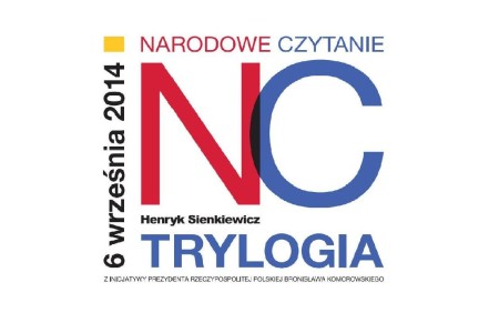 Narodowe Czytanie „Trylogii” Henryka Sienkiewicza Narodowe Czytanie „Trylogii” Henryka Sienkiewicza