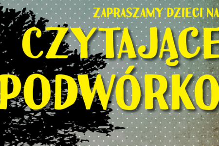 „Czytające Podwórko” „Czytające Podwórko”